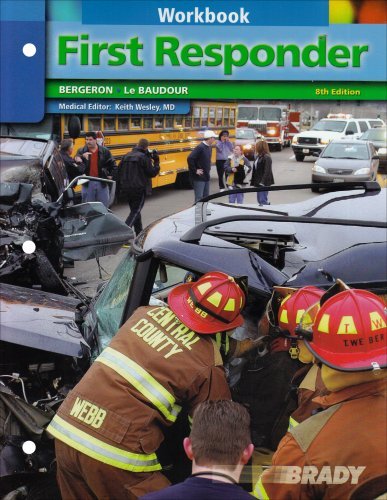 By J. David Bergeron - Student Workbook for First Responder (8th Edition) (7.9.2008)