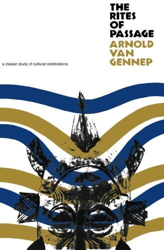 By Arnold van Gennep - The Rites of Passage (6/15/61)