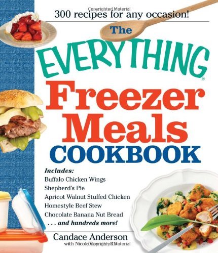 By Candace Anderson - The Everything Freezer Meals Cookbook (Everything (Cooking)) (9/29/10)