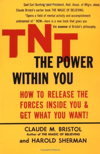 By Claude M. Bristol - TNT: The Power Within You (Reprint) (12.2.1973)