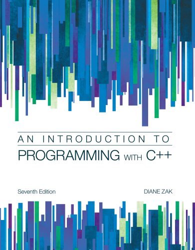 By Diane Zak - Introduction to Programming with C++ (7th Edition) (8/26/12)