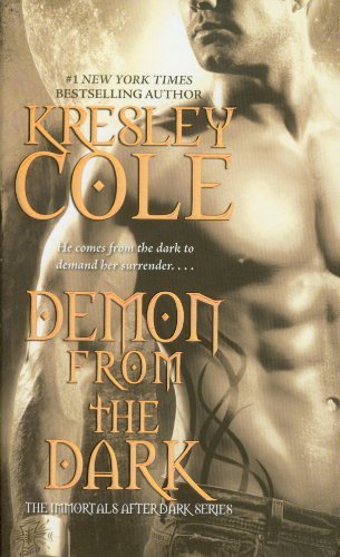 By Kresley Cole - Demon from the Dark (Immortals After Dark) (7/25/10)
