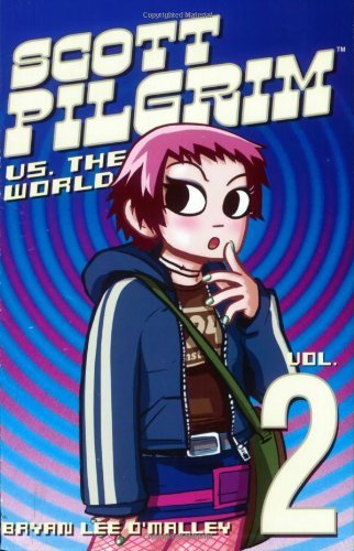 By Bryan Lee O'Malley - Scott Pilgrim (Volume 2): Scott Pilgrim Versus The World: Scott Pilgrim Versus the World v. 2 (2.7.2005)
