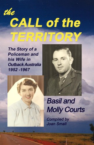 Book Cover The Call of the Territory The Story of a Policeman and His Wife in Outback Australia