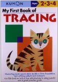 By Shinobu Akaishi - My First Book of Tracing (Kumon's Practice Books) (Original) (1.6.2004)