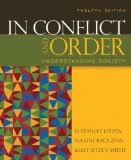 By D. Stanley Eitzen - In Conflict and Order: Understanding Society (12th Edition) (12th Edition) (1/23/09)