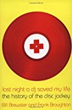 By Bill Brewster - Last Night a DJ Saved My Life: The History of the Disc Jockey (6.1.2000)