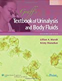 By Lillian Mundt - Graff's Textbook of Routine of Urinalysis and Body Fluids (2nd Revised edition) (2/23/10)