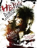 By Nikki Sixx - The Heroin Diaries: A Year in the Life of a Shattered Rock Star (9/28/08)