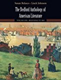 By Susan Belasco - The Bedford Anthology of American Literature: Volume One: Beginnings to 1865 (7/16/07)