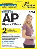 By Princeton Review - Cracking the AP Physics C Exam, 2014 Edition (8.4.2013)