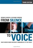 By Bernice Buresh - From Silence to Voice: What Nurses Know and Must Communicate to the Public (3rd Edition) (6.3.2013)