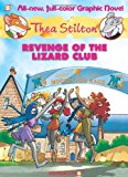 By Thea Stilton - Thea Stilton # 2:Revenge of the Lizard Club (Thea Stilton Graphic Novels) (8/25/13)