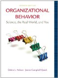 By Dr Debra L Nelson - Organizational Behavior: Science, the Real World, and You (7th) (1/16/10)
