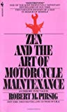 By Robert Pirsig - Zen and the Art of Motorcycle Maintenance (Reissue) (1/31/84)