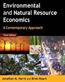 By Jonathan M. Harris - Environmental and Natural Resource Economics: A Contemporary Approach (3rd edition) (6/15/13)