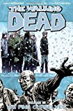 By Robert Kirkman - The Walking Dead Volume 15 TP: We Find Ourselves (11/27/11)