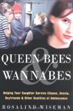 By Rosalind Wiseman - Queen Bees & Wannabes (1st Edition) (2.2.2003)