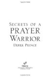 By Derek Prince - Secrets of a Prayer Warrior (Original) (4.1.2009)