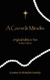 By Helen Schucman - A Course in Miracles - Original Edition Text (Original) (4.1.2009)