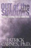 By Patrick Carnes - Out of the Shadows: Understanding Sexual Addiction (3rd Ed) (3.8.2001)