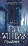 By Tad Williams - Shadowmarch V3 Shadowrise (Reprint) (10.2.2011)