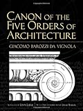 By Giacomo Barozzi da Vignola - Canon of the Five Orders of Architecture