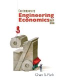 By Chan S. Park - Contemporary Engineering Economics (4th Edition) (4th Edition) (6.6.2006)