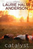 By Laurie Halse Anderson - Catalyst (8/16/03)