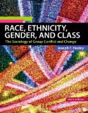 By Joseph F. Healey - Race, Ethnicity, Gender, and Class: The Sociology of Group Conflict and Change (6th Edition) (10.5.2011)