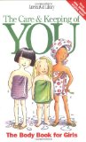 By Valorie Lee Schaefer - The Care and Keeping of You: The Body Book for Girls (American Girl Library) (8/16/98)