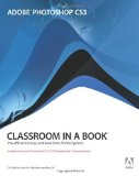 By Adobe Creative Team - Adobe Photoshop CS3 Classroom in a Book