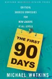 By Michael D Watkins - The First 90 Days: Critical Success Strategies for New Leaders at All Levels (9.1.2003)
