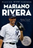 By Jesse Florea - Mariano Rivera (Playing with Purpose) (2/13/13)