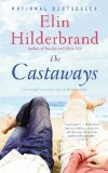 By Elin Hilderbrand - The Castaways: A Novel (Reprint) (6.1.2011)