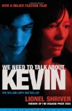By Lionel Shriver - We Need to Talk About Kevin (export ed) (2/23/03)