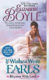 By Elizabeth Boyle - If Wishes Were Earls: Rhymes With Love (12.1.2013)