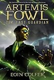 By Eoin Colfer - The Last Guardian (Artemis Fowl) (6.10.2012)