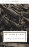 By Hannah Arendt - The Origins of Totalitarianism (2/19/73)