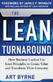 By Art Byrne - The Lean Turnaround: How Business Leaders Use Lean Principles to Create Value and Transform Their Company (1st Edition) (7.8.2012)