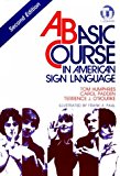 By Carol A. Padden - A Basic Course in American Sign Language (Spiral Bound) (12.2.1993)