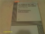 By Tennessee Williams - A Streetcar Named Desire.