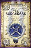 By Michael Scott - The Sorceress (The Secrets of the Immortal Nicholas Flamel) (Reprint) (3/28/10)