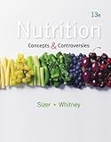 By Frances Sienkiewicz Sizer - Nutrition: Concepts and Controversies (13th) (4.10.2013)