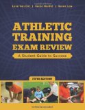 By Lynn Van Ost - Athletic Training Exam Review: A Student Guide to Success (5th) (6/30/13)