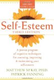By Matthew McKay - Self-esteem: A Proven Program of Cognitive Techniques for Assessing, Improving and Maintaining Your Self-esteem (3rd Revised edition) (3.2.1996)