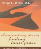 By Brian Weiss - Eliminating Stress, Finding Inner Peace (9/15/03)