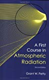 By Grant W. Petty - A First Course in Atmospheric Radiation (2nd Edition)