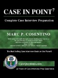 By Marc Cosentino - Case in Point: Complete Case Interview Preparation (12/16/10)