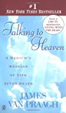 By James Van Praagh - Talking to Heaven: A Medium's Message of Life After Death (1/30/99)